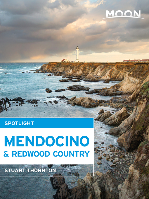 Title details for Moon Spotlight Mendocino & Redwood Country by Stuart Thornton - Available